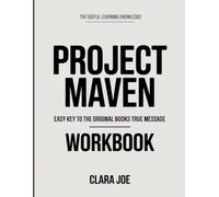 The Useful Learning Knowledge Project Maven: Easy Key to the Original Book’s True Message
