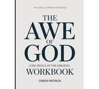 The Useful Learning Knowledge The Awe of God: Core Ideals of the original.