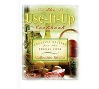The UseItUp Cookbook by Catherine Kitcho Catherine Kitcho (Auteur)