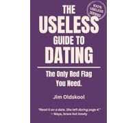 The Useless Guide to Dating: The Only Red Flag You Need.