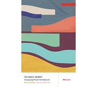 The User's Journey: Storymapping Products That People Love