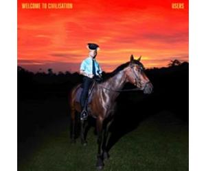 The Users - Welcome To Civilisation
