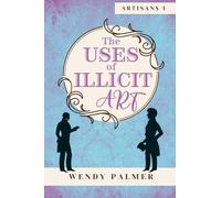 The Uses of Illicit Art