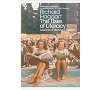 The Uses of Literacy: Aspects of Working-Class Life