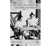 The Uses of Literacy in Colonial Australia