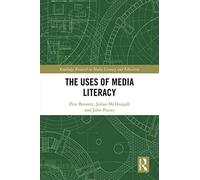 The Uses Of Media Literacy