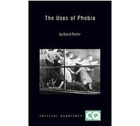 The Uses of Phobia David Trotter (Auteur)