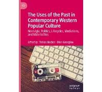 The Uses Of The Past In Contemporary Western Popular Culture