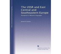 The USSR and East Central and Southeastern Europe: Periodicals in Western languages