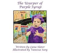 The Usurper Of Purple Syrup