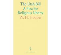 The Utah Bill: A Plea for Religious Liberty