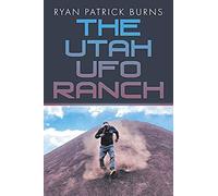 The Utah Ufo Ranch