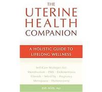 The Uterine Health Companion Eve Agee (Auteur)