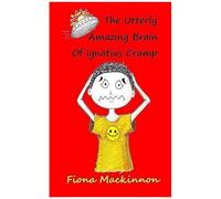 The Utterly Amazing Brain Of Ignatius Cramp
