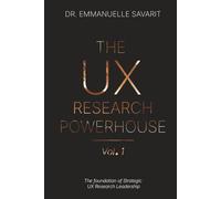 The UX Research Powerhouse (vol 1): The Foundation of UX Research Leadership