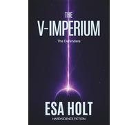 The V-Imperium: A Military Science Fiction Epic of Empire and War