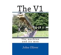 The V1: The machine and its men