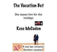 The Vacation Bet - She Teases Him For The Holidays