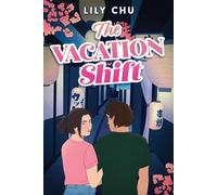 The Vacation Shift - Lily Chu - Quill Tree Books - ebook (ePub) - Livre