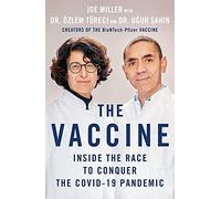 The Vaccine: Inside the Race to Conquer the COVID-19 Pandemic