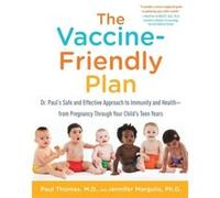 The VaccineFriendly Plan by Jennifer Margulis Inconnu (Auteur)