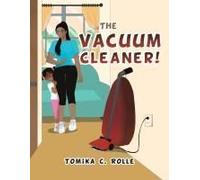 The Vacuum Cleaner!