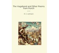 The Vagabond and Other Poems from Punch