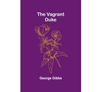The Vagrant Duke
