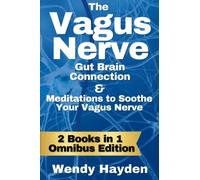 The Vagus Nerve: Gut Brain Connection & Meditations to Soothe the Vagus Nerve