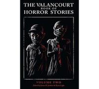 The Valancourt Book of Horror Stories: Volume Two - [Version Originale] Inconnu (Auteur)