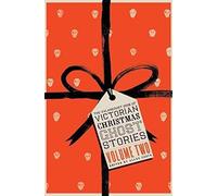 The Valancourt Book Of Victorian Christmas Ghost Stories, Volume Two