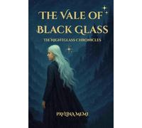 The Vale of Black Glass: The Nightglass Chronicles