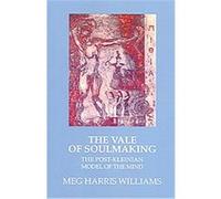 The Vale Of Soulmaking Meg Harris Williams (Auteur)