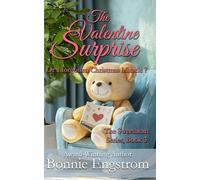 The Valentine Surprise: Or a forgotten Christmas miracle?