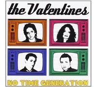 The Valentines - No Time Generation [Import]