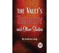 The Valets Tragedy And Other Studies [Paperback] Andrew Lang