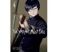 The Valiant Must Fall Vol. 4