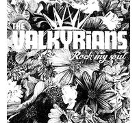 Valkyrians - Rock My Soul