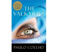 The valkyries - Paulo Coelho - Harper Collins Libri - Poche - Roman