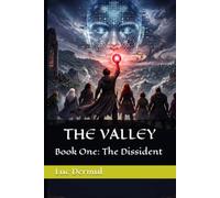 The Valley - Book 1: The dissident