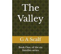 The Valley: Book One; of the six families series