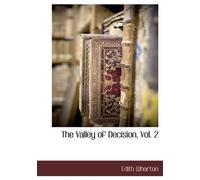 The Valley Of Decision, Vol. 2