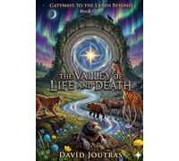 The Valley of Life and Death: 2nd Edition