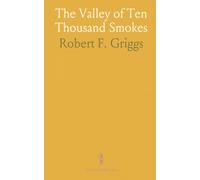 The Valley of Ten Thousand Smokes
