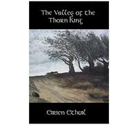 The Valley Of The Thorn King