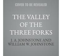The Valley of the Three Forks
