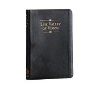 [The Valley of Vision: A Collection of Puritan Prayers and Devotions] [By: Bennett, Arthur] [August, 2002]