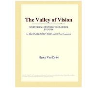The Valley Of Vision (Webster's Japanese Thesaurus Edition)