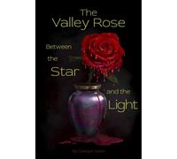 The Valley Rose Between The Star And The Light
