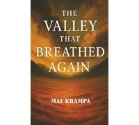 The Valley That Breathed Again: A Lyrical, Faith-Deepening Journey Through Ezekiel 37 with Themes of Hope, Restoration, and Spiritual Renewal. When God Speaks, Even Dry Bones Rise.